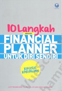 Image of Sepuluh Langkah Menjadi Financial Planner Untuk Diri Sendiri: Khusus Karyawan