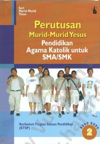 Image of Perutusan Murid-Murid Yesus: Pendidikan Agama Katolik untuk SMA/SMK Buku Guru 2