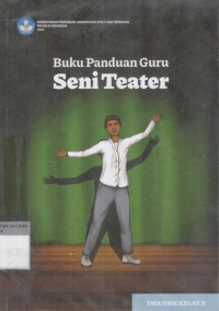 Image of Buku Panduan Guru: Seni Teater SMA/SMK Kelas X