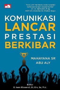 Image of Komunikasi Lancar Prestasi Berkibar
