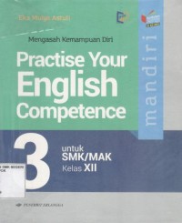 Image of Practise Your English Competence Untuk SMK/MAK Kelas XII