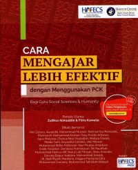Image of Cara Mengajar Lebih Efektif dengan Menggunakan PCk Bagi Guru Social Sciences & Humanity