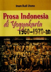 Image of Prosa Indonesia di Yogyakarta 1960-1970-an
