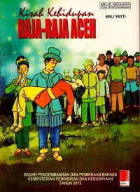 Image of Kisah Kehidupan Raja-Raja Aceh