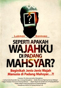 Image of Seperti Apakah Wajahku di Padang Mahsyar?