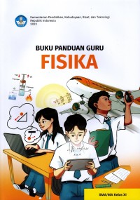 Image of Buku Panduan Guru: Fisika SMA/MA Kelas XI