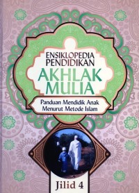Image of Ensiklopedia Pendidikan Akhlak Mulia Jilid 4