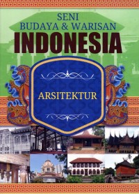 Image of Seni Budaya & Warisan Indonesia 9: Arsitektur