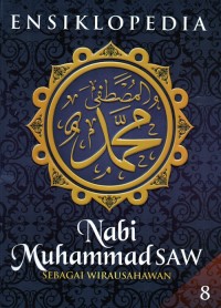 Image of Ensiklopedia Nabi Muhammad SAW 8: Sebagai wirausahawan